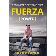 (영문도서) FUERZA (Power): A Developer's First Adventure Hardcover, Manuscripts LLC, English, 9798889262756