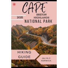 (英文圖書)Cape Breton Highlands National Park Hiking Guide 2025 平裝版, Independently Published, 英文