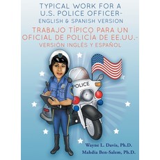 Typical work for a U.S police officer- English and Spanish version Trabajo típico para un oficial de... Hardcover, Logiudice Publishing, 9781940803197