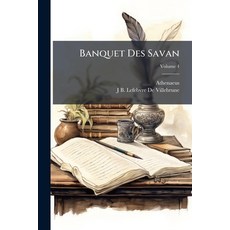 (영문도서)Banquet Des Savan; Volume 4 Paperback, Nabu Press, English, 9781148142715
