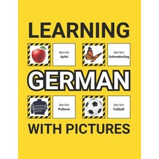 (영문도서) Learning German with Pictures for Beginners: 500 German Vocabulary for Teachers... Paperback, Independently Published, English, 9798303587083