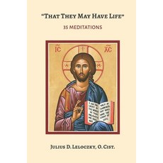 (영문도서) "That They May Have Life" (John 10: 10): 35 Meditations Paperback, En Route Books & Media, English, 9798888700679
