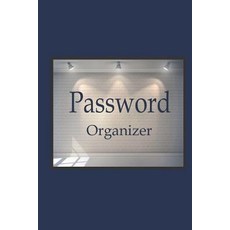 (영문도서) Password organizer: Internet Password Book 6x9" 110 pages with Alphabet tab This book is pe... Paperback, Createspace Independent Pub..., English, 9781720344926