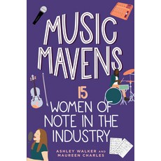 (영문도서) Music Mavens: 15 Women of Note in the Industry Hardcover, Chicago Review Press, English, 9781641607230