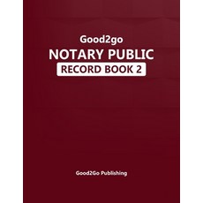 (영문도서) Good2go Notary Record Book Paperback, Good2go Publishing, English, 9780985673468