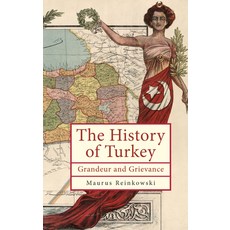 (영문도서) The History of the Republic of Turkey: Grandeur and Grievance Paperback, Academic Studies Press, English, 9798887192178