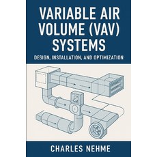 (英文圖書)Variable Air Volume (VAV) Systems - Design Installation and Optimization 平裝版, Independently Published, 英文