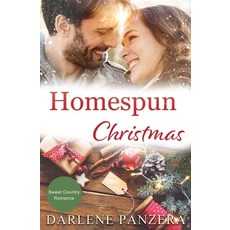 (영문도서)Homespun Christmas: A Small Town Christian Romance Novella Paperback, Darlene Panzera, English, 9798992649550