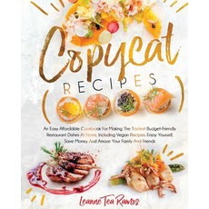 Copycat Recipes: An Easy Affordable Cookbook for Making the Tastiest Budget-Friendly Restaurant Dish... Paperback, Independently Published, English, 9798713146863