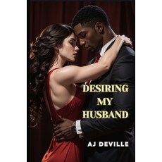 (영문도서)Desiring My Husband Paperback, Independently Published, English, 9798273442078