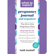 (영문도서) What to Expect Pregnancy Journal and Organizer: The All-In-One Pregnancy Diary Paperback, Workman Publishing, English, 9781523518043