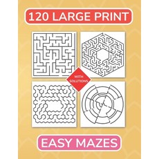 (영문도서)120 Large Print Easy Mazes Paperback, Independently Published, English, 9798340398796