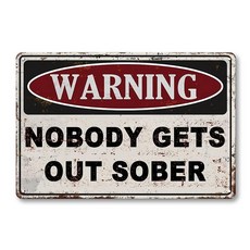 LIZATIC 홈 바를 위한 재미있는 바 사인 - Warning Nobody Gets Out Sober 바 지하실 맨 케이브 벽 장식 아트 액세서리 남성 및 음료 애호가, LIZATIC 홈 바를 위한 재미있는 바 사인 - Wa