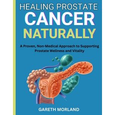 (英文圖書)Healing Prostate Cancer Naturally: A Proven Non-Medical Approach to Supporting... 平裝版, Independently Published, 英文