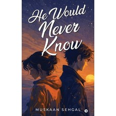 (영문도서)He Would Never Know Paperback, Notion Press, English, 9798902696605