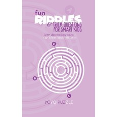 Fun Riddles & Trick Questions for Smart Kids: 350+ Mind-Blowing Jokes Your Whole Family Will Love Paperback, Yoyo Puzzle