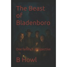 (영문도서)The Beast of Bladenboro: One family's perspective Paperback, Independently Published, English, 9798289917393