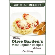 Copycat Recipes: Making Olive Garden's Most Recipes at Home Paperback, Independently Published, English, 9781692484491