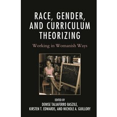 (英文圖書)Race Gender and Curriculum Theorizing: Working in Womanish Ways 精裝版, Lexington Books, 英文