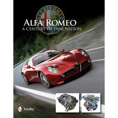 (영문도서) Alfa Romeo: A Century of Innovation: A Century of Innovation Hardcover, Schiffer Military, English, 9780764340727