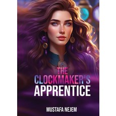 (영문도서) The Clockmaker's Apprentice Paperback, Maritime, English, 9781963159752