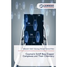 (영문도서)Coumarin Schiff Base Copper Complexes and Their Chemistry Paperback, LAP Lambert Academic Publis..., English, 9786209525643