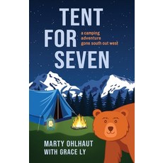 (영문도서) Tent for Seven: A Camping Adventure Gone South Out West Paperback, Sandra Jonas Publishing House, English, 9781954861114