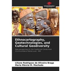 (영문도서)Ethnocartography Geotechnologies and Cultural Geodiversity Paperback, Our Knowledge Publishing, English, 9786209145841