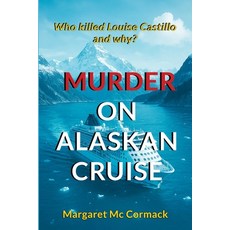 (英文圖書)Murder on Alaskan Cruise: Who killed Louise Castillo and why? 平裝版, Michael Terence Publishing, English, Paperback