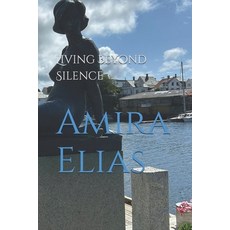 (영문도서)Living Beyond Silence Paperback, Independently Published, English, 9798270539399