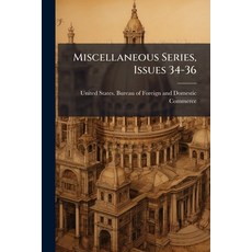 (영문도서)Miscellaneous Series Issues 34-36 Paperback, Nabu Press, English, 9781274573476