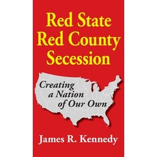 (영문도서) Red State - Red County Secession Hardcover, Scuppernong Press, English, 9781942806462