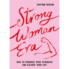 (영문도서) Strong Woman Era: How to Embrace Your Strength and Elevate Your Life Hardcover, Summersdale, English, 9781837994922