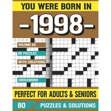 (영문도서) You Were Born In 1998: Crossword Puzzles For Adults: Crossword Puzzle Book for Adults Seniors... Paperback, Independently Published, English, 9798502529501