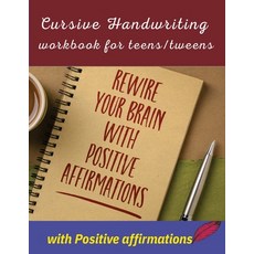 (영문도서) Cursive handwriting workbook for teens/tweens with positive affirmation: Handwr... Paperback, Newbee Publication, English, 9781914419249