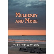 Mulberry and More Hardcover, Xlibris Us, English, 9781796052251