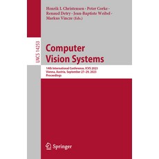 (영문도서) Computer Vision Systems: 14th International Conference Icvs 2023 Vienna Austria September... Paperback, Springer, English, 9783031441363