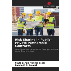 (영문도서) Risk Sharing in Public-Private Partnership Contracts Paperback, Our Knowledge Publishing, English, 9786207736478