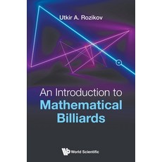 An Introduction to Mathematical Billiards Paperback, World Scientific Publishing Company