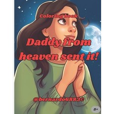 (영문도서) Daddy from heaven sent it! Paperback, Independently Published, English, 9798322135876
