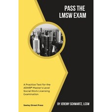 (영문도서) Pass the LMSW Exam: A Practice Test for the ASWB Master's Level Social Work Licensing Examina... Paperback, Jeremy Schwartz, English, 9798986557007