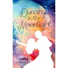 (영문도서) Dancing in the Moonlight Paperback, Independently Published, English, 9798883611192