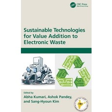 (영문도서)Sustainable Technologies for Value Addition to Electronic Waste Hardcover, CRC Press, English, 9781041066040