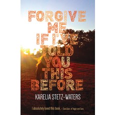 Forgive Me If I've Told You This Before Paperback, Ooligan Press, English, 9781932010732