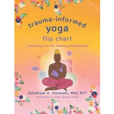 (영문도서) Trauma-Informed Yoga Flip Chart: A Teaching Tool for Healing Professionals Spiral, W. W. Norton & Company, English, 9781324031079