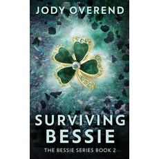 (영문도서) Surviving Bessie Paperback, Next Chapter, English, 9784824172341