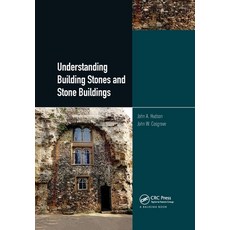 (영문도서)Understanding Building Stones and Stone Buildings Paperback, CRC Press, English, 9780367779818 CRC Press, English, 9780367779818
