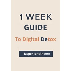 (영문도서)One Week to Digital Detox: Break Free from Distraction Reclaim Your Time and R... Paperback, Independently Published, English, 9798289786814