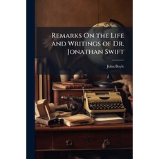 (英文圖書)Remarks On the Life and Writings of Dr. Jonathan Swift 平裝版, Nabu Press, 英文