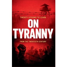 (영문도서)Twenty Lessons to Learn On Tyranny from the Twentieth Century Paperback, Independently Published, English, 9798244530926
